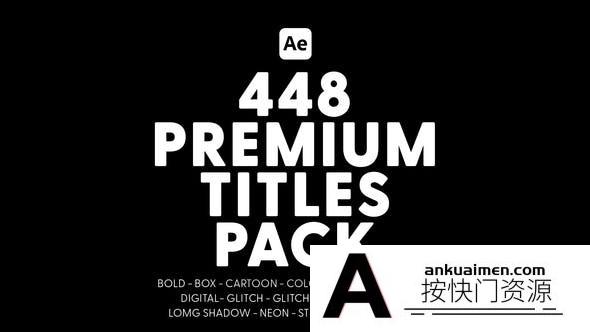 [文字标题]448组创意文字标题字幕动画AE模板- Premium Titles Pack