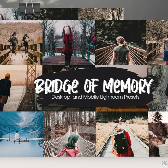 [旅拍LR预设]记忆之桥人文旅拍风光摄影Lightroom预设+APP滤镜 Bridge of Memory Lightroom Presets