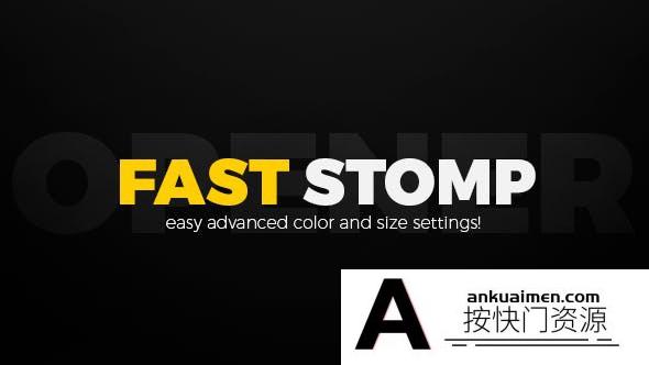 [开场片头]文字视频快闪片头AE模板- Fast Stomp Opener