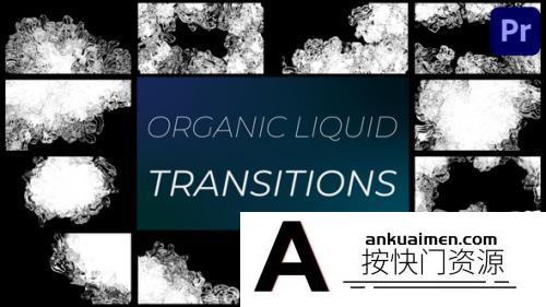 [Premiere转场]PR转场模板-有机液体过渡转场模板 Organic Liquid Transitions