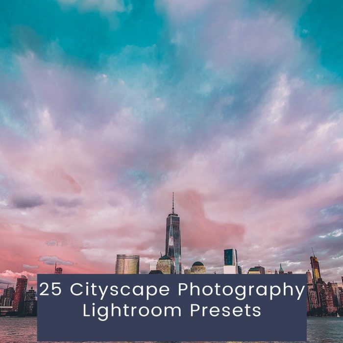 [风光LR预设]25个城市风光摄影调色LR预设 25 Cityscape Photography Lightroom Presets