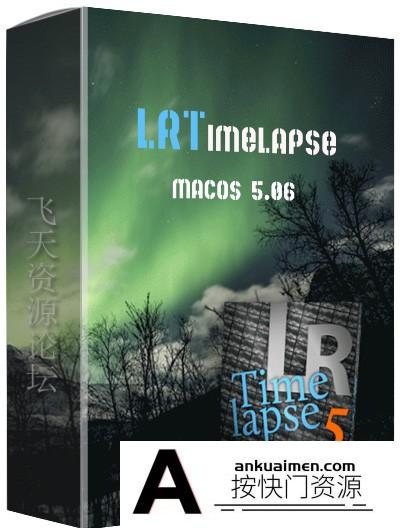 [Mac PS插件][插件发布]LRTimelapse Pro 5.1.0MAC 中文汉化版|延时摄影软件 LRTimelapse 5 MacOS