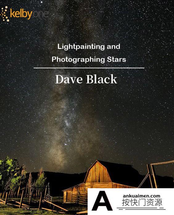 [风光摄影教程]戴夫·布莱克(Dave Black)星空银河浅色绘画和摄影教程-中文字幕