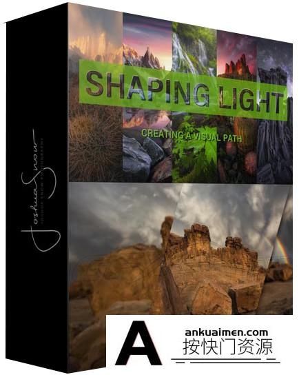 [风光摄影教程]JOSHUA SNOW – 风光摄影后期塑造光线创造视觉路径教程-中英字幕