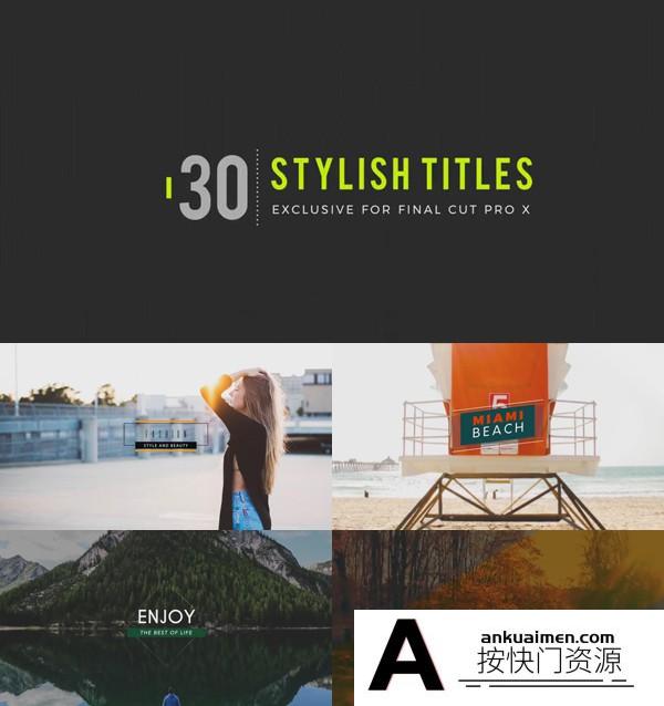 [FCPX发生器]FCPX插件:30组4K时尚现代创意文字标题字幕动画 Stylish Titles