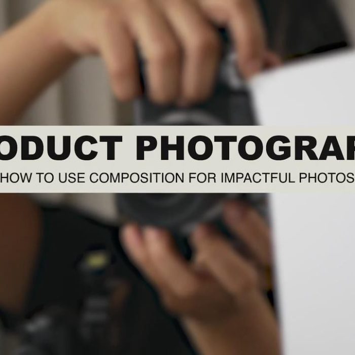 [产品静物摄影]产品摄影：如何使用构图制作有影响力的照​​片-中英字幕
