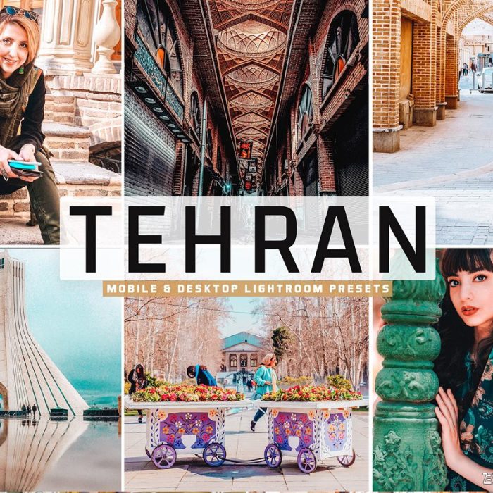 [旅拍LR预设]德黑兰人文旅拍PS/LR预设/APP预设 Tehran Pro Lightroom Presets