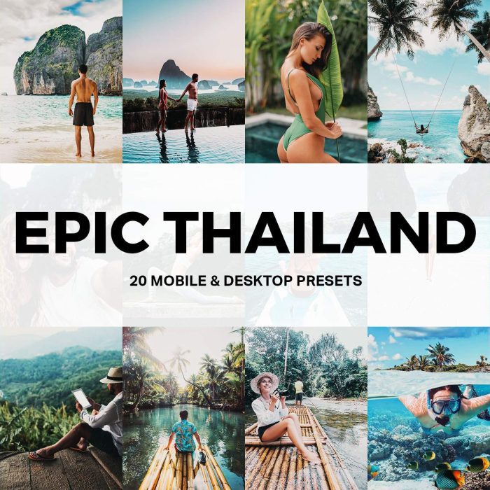 [旅拍LR预设]泰国旅行人文LR预设/旅拍视频LUT预设Epic Thailand Lightroom Presets