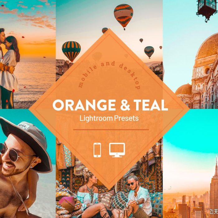 [胶片LR预设]经典胶片风橙色和深绿色Lightroom预设Orange Teal Lightroom Presets