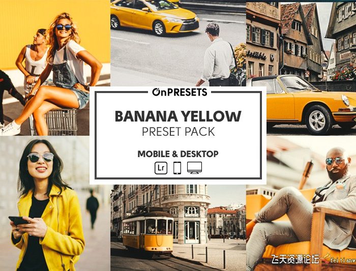 [人像LR预设]明黄调电影胶片后期调色Lightroom预设 OnPresets – BANANA YELLOW