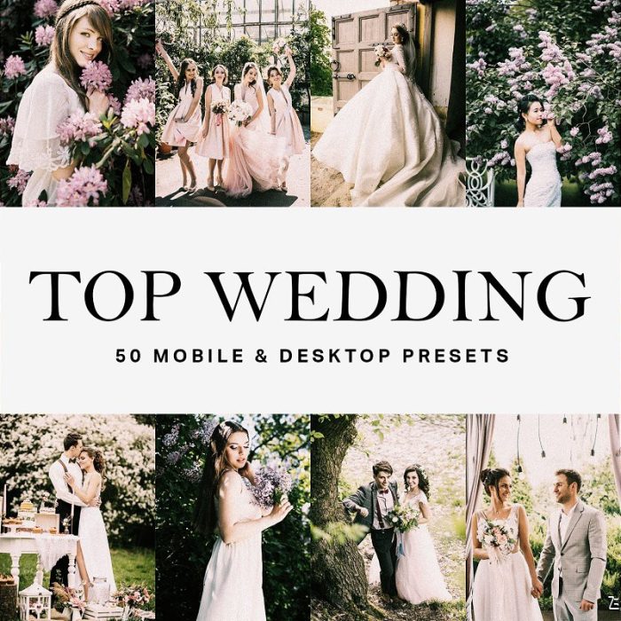 [婚礼LR预设]婚礼胶片LR预设+婚礼视频剪辑LUT预设50 Top Wedding Lightroom Presets