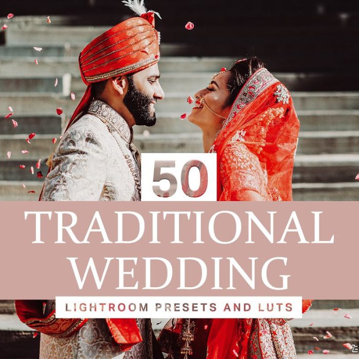 [婚礼LR预设]色彩鲜艳婚礼胶片LR预设+LUT预设 Traditional Wedding LR Presets LUT