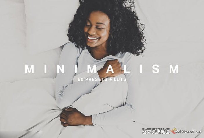 [人像LR预设]极简主义胶片风LR预设+LUT预设 50 Minimalism Lightroom Presets LUTs
