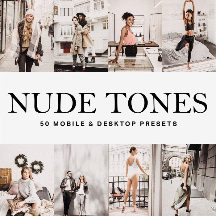 [人像LR预设]Vogue时尚人像电影色调LR预设/LUT预设 Nude Tones Lightroom Presets