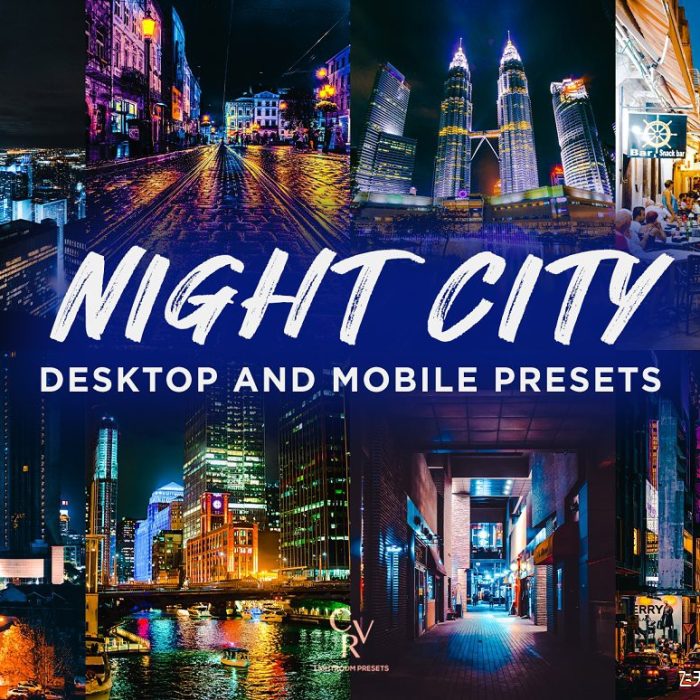 [风光LR预设]城市街拍夜景Lightroom预设移动lr滤镜 Night City Lightroom Presets