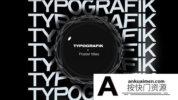 [文字标题]个性创意文字排版动画片头AE模板- Typografik – Kinetic Poster