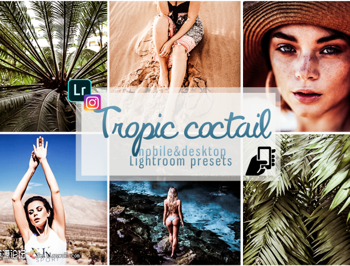 [旅拍LR预设]热带海岛旅行Lightroom预设+手机版lr预设Tropic coctail presets