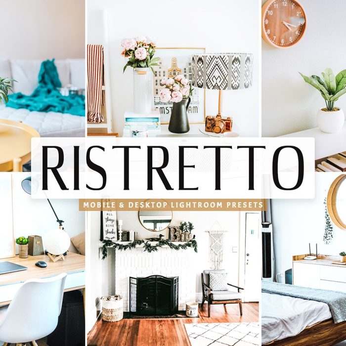 [风光LR预设]清新明亮室内摄影LR预设+移动LR预设 Ristretto Lightroom Presets