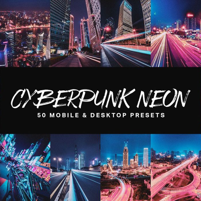 [风光LR预设]史诗般城市夜景风光LR预设+LUT预设 Cyberpunk Neon Lightroom Presets