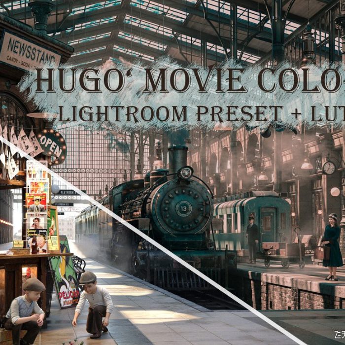 [胶片LR预设]“雨果”电影色彩分级LR预设+LUT预设’Hugo’ Movie colors | preset