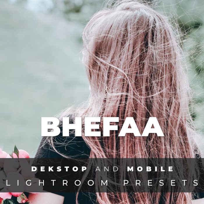 [人像LR预设]清新胶片人像Lightroom预设及手机lr预设 BheFaa Desktop and Mobile Lightroom Preset