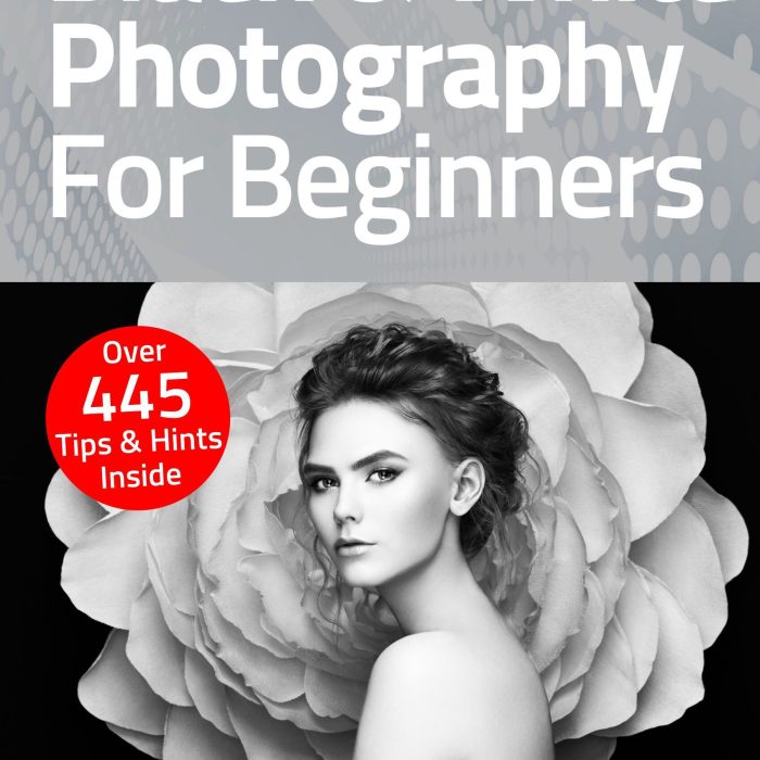 [电子书籍教程]黑白摄影入门-2021全年1-4期合集Black & White Photography For Beginners