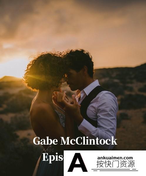 [人像摄影教程]摄影师Gabe McClintock《私奔》旅拍情侣人像幕后花絮(第1-6集)