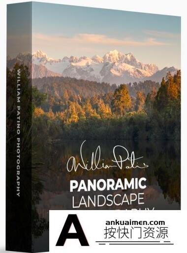 [风光摄影教程]摄影师 William Patino -全景风光摄影大师班视频教程-中英字幕