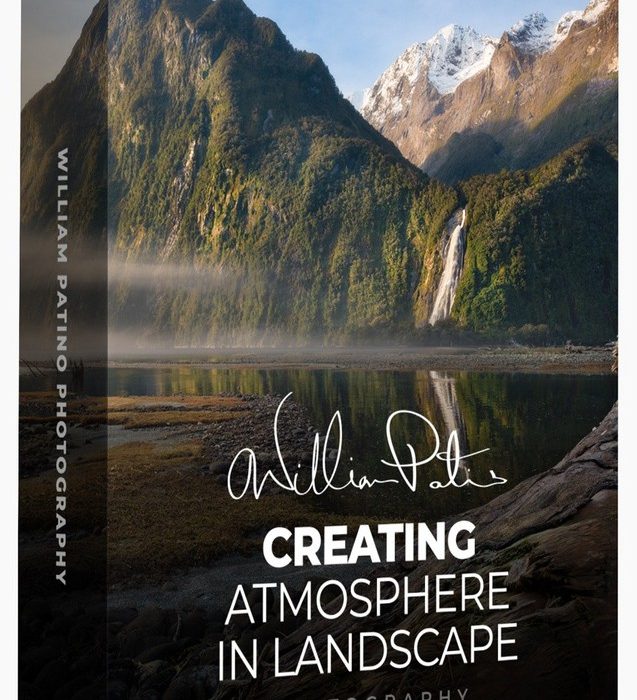[风光摄影教程]William Patino – 在风景摄影中创造大气氛围效果教程-中英字幕